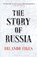 The Story of Russia, Orlando Figes - Gebonden - 9781526631749