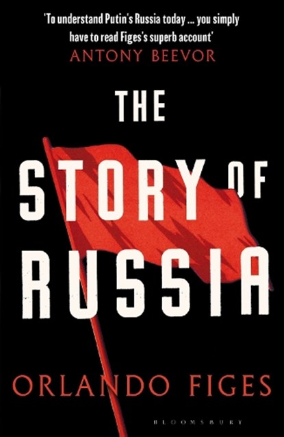The Story of Russia, Orlando Figes - Paperback - 9781526631756