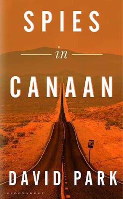 Spies in Canaan, PARK,  David - Gebonden - 9781526631930