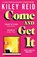 Come and Get It, Kiley Reid - Paperback - 9781526632562
