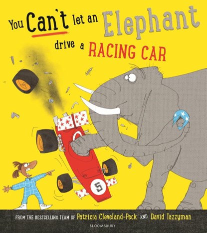 You Can't Let an Elephant Drive a Racing Car, Patricia Cleveland-Peck - Paperback - 9781526635402