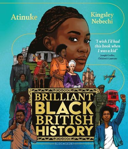 Brilliant Black British History, Atinuke - Gebonden - 9781526635716