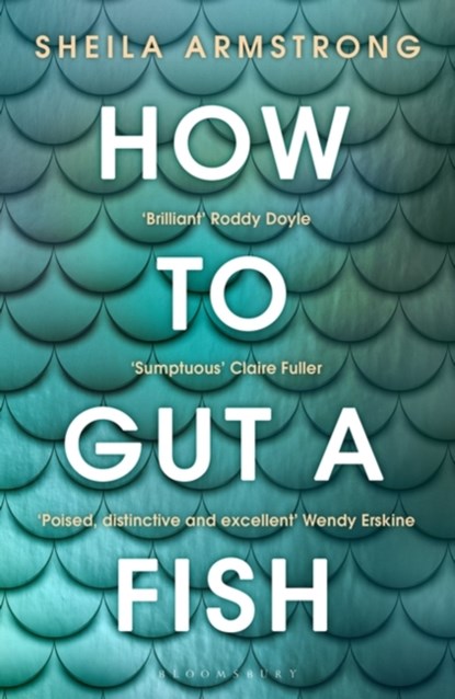 How to Gut a Fish, Sheila Armstrong - Paperback - 9781526635822