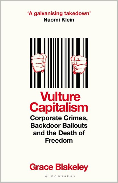 Vulture Capitalism, Grace Blakeley - Gebonden - 9781526638076