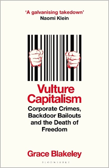 Vulture Capitalism, Grace Blakeley - Paperback - 9781526638106