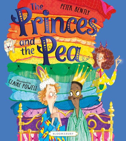The Princes and the Pea, Peter Bently - Gebonden - 9781526641960