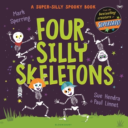 Four Silly Skeletons, Mark Sperring - Paperback - 9781526642431