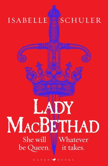 Lady MacBethad, Isabelle Schuler - Gebonden - 9781526647252