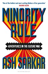 Minority Rule - Ash Sarkar - 9781526648327