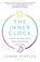 The Inner Clock, Lynne Peeples - Paperback - 9781526649102