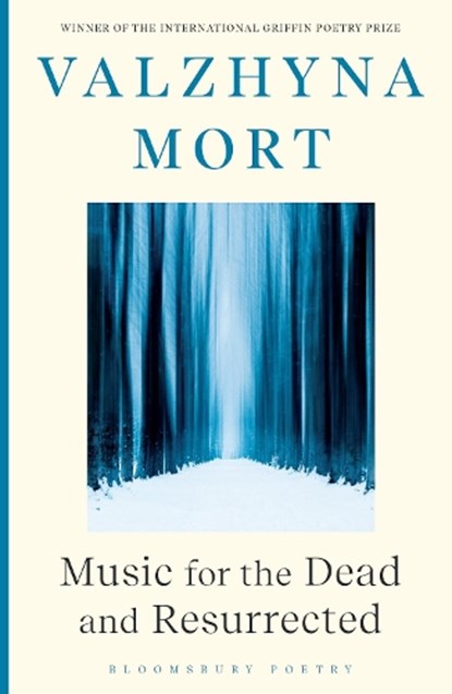 Music for the Dead and Resurrected, Valzhyna Mort - Paperback - 9781526649904