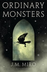 Ordinary monsters | J.M. Miro | 