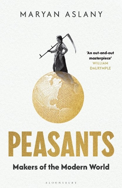 Peasants, Maryam Aslany - Gebonden - 9781526654779