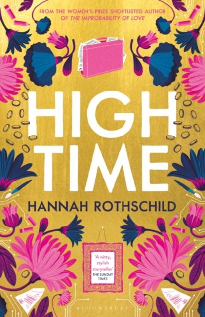 High Time, Hannah Rothschild - Gebonden - 9781526656858