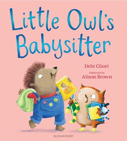 Little Owl's Babysitter, Debi Gliori - Gebonden - 9781526657053