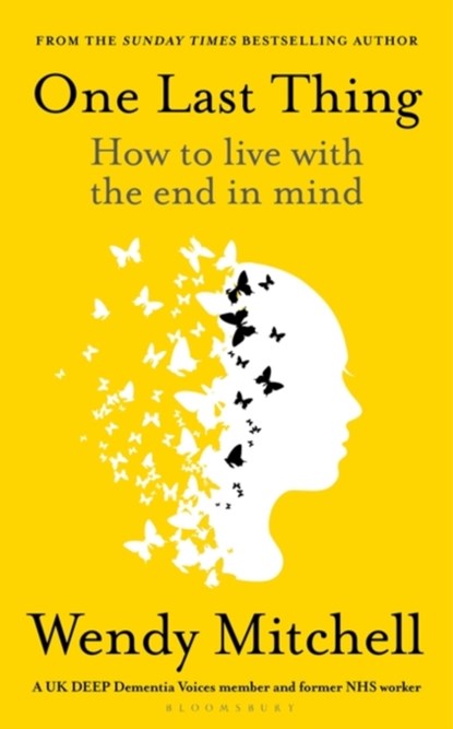 One Last Thing, Wendy Mitchell - Gebonden - 9781526658753