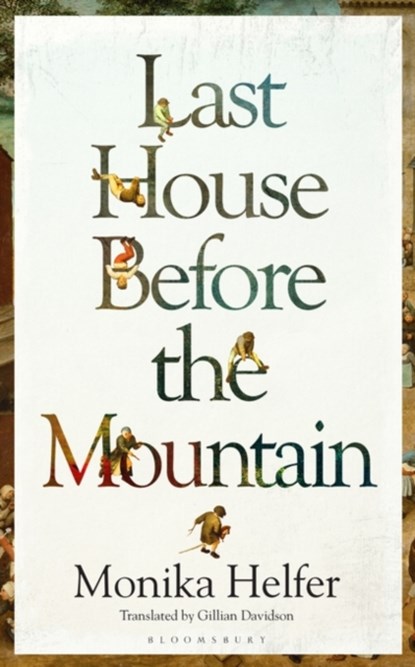 Last House Before the Mountain, Monika Helfer - Paperback - 9781526658807