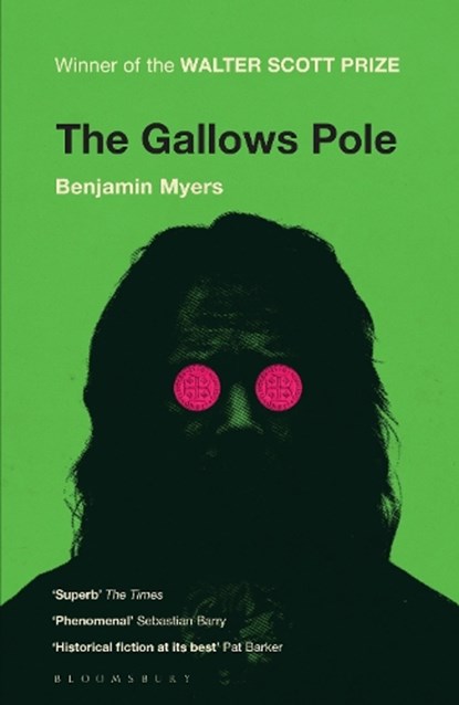 The Gallows Pole, MYERS,  Benjamin - Paperback - 9781526659583