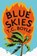 Blue Skies, T. C. Boyle - Paperback - 9781526659699