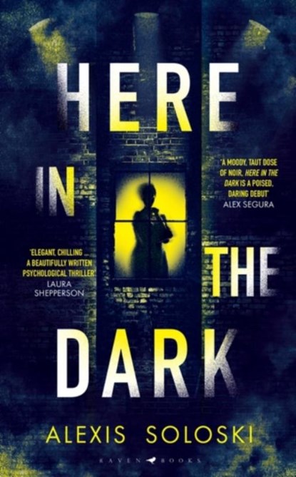 Here in the Dark, Alexis Soloski - Gebonden - 9781526661210