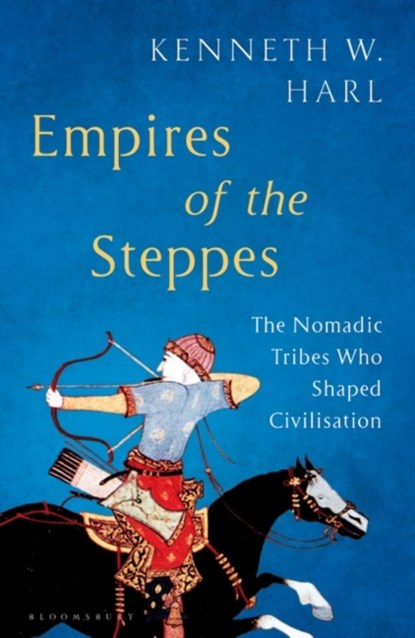 Empires of the Steppes, Kenneth W. Harl - Paperback - 9781526662323