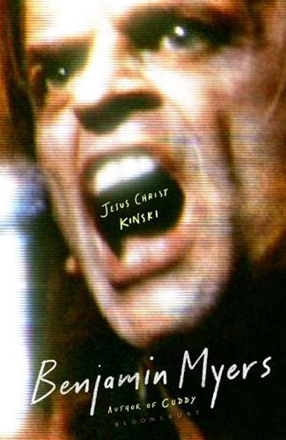 Jesus Christ Kinski, Benjamin Myers - Gebonden - 9781526663429