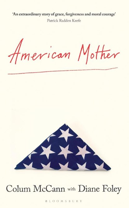 American Mother, Colum McCann ; Diane Foley - Paperback - 9781526663474