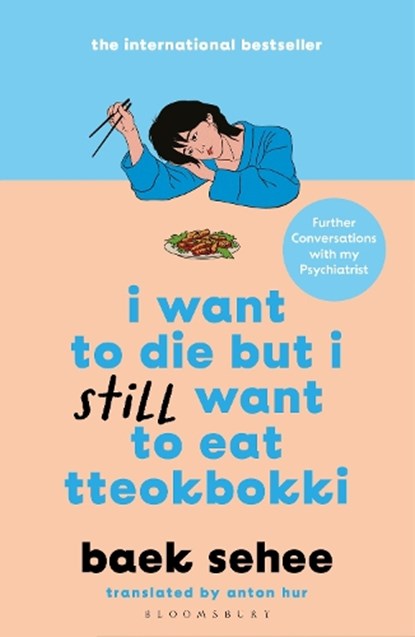 I Want to Die but I Still Want to Eat Tteokbokki, Baek Sehee - Paperback - 9781526663665