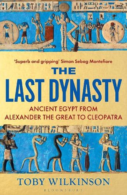 The Last Dynasty, Toby Wilkinson - Paperback - 9781526664679