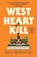 West Heart Kill, Dann McDorman - Paperback - 9781526666284