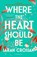 Where the Heart Should Be, Sarah Crossan - Paperback - 9781526666574