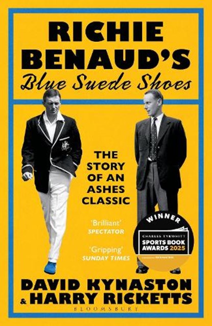 Richie Benaud’s Blue Suede Shoes, David Kynaston ; Harry Ricketts - Paperback - 9781526670304