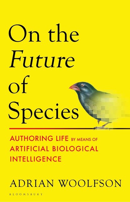 On the Future of Species, Adrian Woolfson - Paperback - 9781526670960