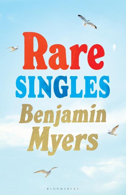 Rare Singles, Benjamin Myers - Gebonden - 9781526671905
