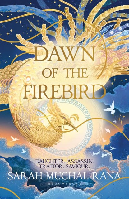 Dawn of the Firebird, Sarah Mughal Rana - Gebonden - 9781526674371