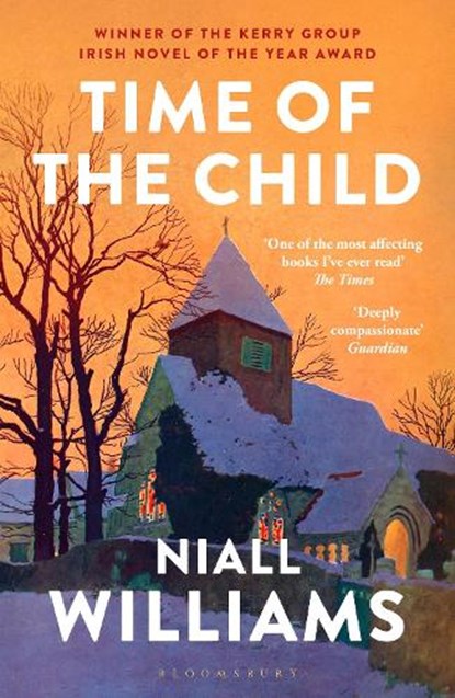 Time of the Child, Niall Williams - Paperback - 9781526675156