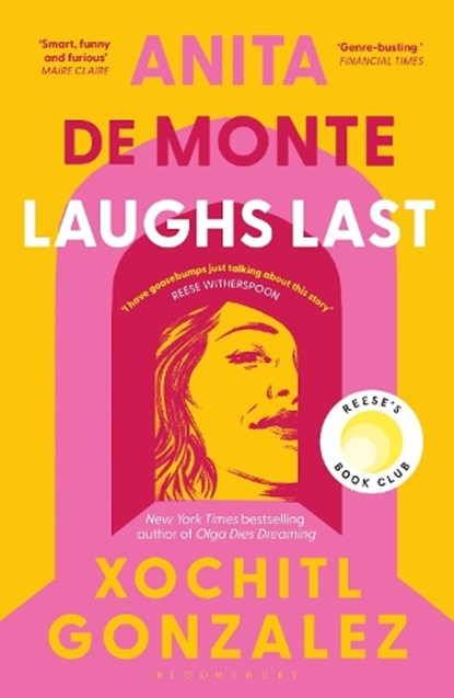 Anita de Monte Laughs Last, Xochitl Gonzalez - Paperback - 9781526676290