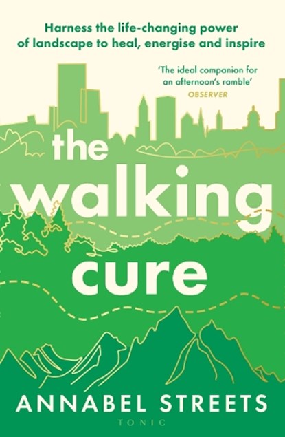 The Walking Cure, Annabel Streets - Gebonden - 9781526676320