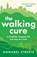 The Walking Cure, Annabel Streets - Paperback - 9781526676368