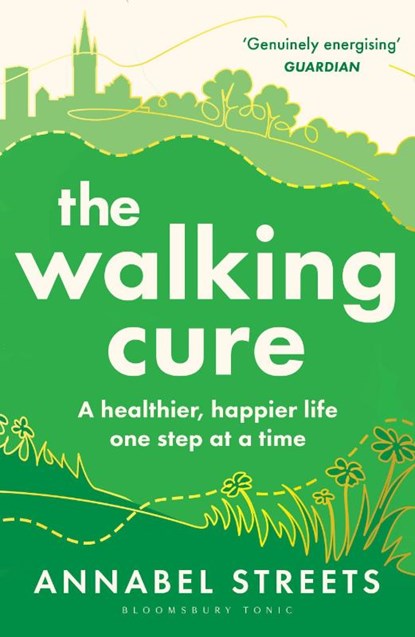 The Walking Cure, Annabel Streets - Paperback - 9781526676368