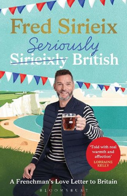 Seriously British, Fred Sirieix - Paperback - 9781526679192