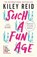 Such a Fun Age, Kiley Reid - Paperback - 9781526679659