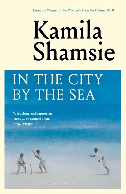 In the City by the Sea, Kamila Shamsie - Paperback - 9781526679994