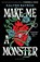 Make Me a Monster, Kalynn Bayron - Paperback - 9781526680464