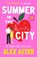 Summer in the City, Alex Aster - Paperback - 9781526680587