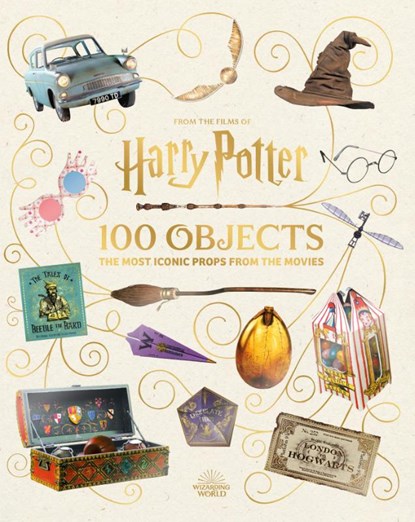From the Films of Harry Potter: 100 Objects: The Most Iconic Props from the Movies, Jody Revenson - Gebonden - 9781526681546