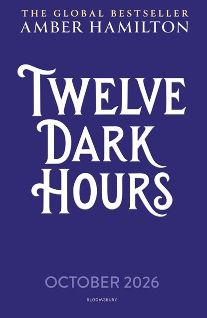 Twelve Dark Hours, Amber Hamilton - Paperback - 9781526683625