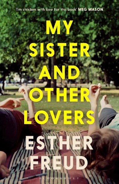 My Sister and Other Lovers, Esther Freud - Gebonden - 9781526685209