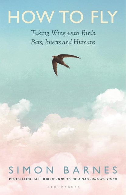 How to Fly, Simon Barnes - Gebonden - 9781526687548