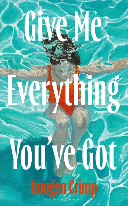 Give Me Everything You've Got, Imogen Crimp - Paperback - 9781526691804